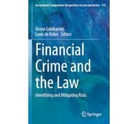 Financial Crime and the Law: Identifying and Mitigating Risks