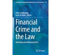 Financial Crime and the Law: Identifying and Mitigating Risks