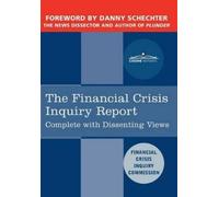 Financial Crisis Inquiry Commi The Financial Crisis Inquiry R (Copertina rigida)