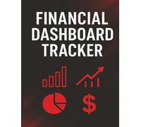 financial dashboard tracker: 8.5” x 11 | 121 Pages | Monthly Budget Planner · Expense Log · Bill Payment & Savings Tracker