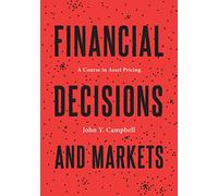 John Y. Campbell Financial Decisions and Markets (Copertina rigida)