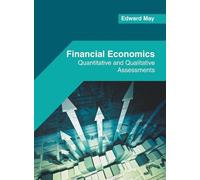 Financial Economics: Quantitative and Qualitative Assessments (Copertina rigida)