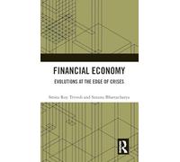 Financial Economy: Evolutions at the Edge of Crises