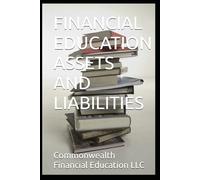FINANCIAL EDUCATION ASSETS AND LIABILITIES