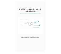 Financial Equilibrium in Banking: The Architecture of a Sustainable World in Python