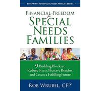 Financial Freedom for Special Needs Families: 9 Building Blocks to Reduce Stress