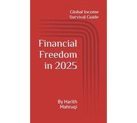 Financial Freedom in 2025: Global Income Survival Guide