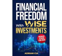 Financial Freedom With Wise Investments