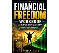 Financial Freedom Workbook: The Evidence-Based 10-Year Plan to Financial Independence - FIRE, ETF Investing, Savings Rate & Debt Elimination