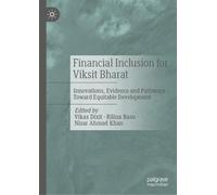 Financial Inclusion for Viksit Bharat: Innovations, Evidence and Pathways Toward Equitable Development