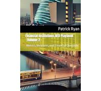 Financial Institutions NED Playbook: Volume 2: Metrics, Measures, and Financial Oversight