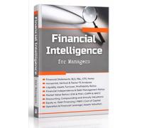 Financial Intelligence for Managers: Fundamental analysis essentials, Understanding financial statements and financial ratios, Investment time value of money, Investing in debt and equity management