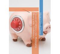Financial Literacy 101: Managing Money with Confidence