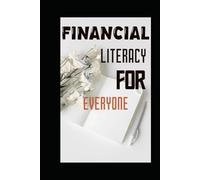 FINANCIAL LITERACY FOR EVERYONE