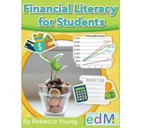Financial Literacy for Students: How to Make and Keep your Millions!