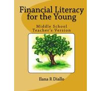 Financial Literacy for the Young: Middle School Teacher's Version