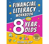 Financial Literacy Workbook for 8-Year-Olds: A Fun 3rd Grade Workbook with Lessons and Activities to Build Confidence and Smart Money Skills