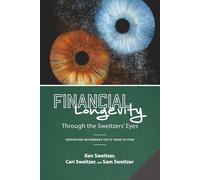 Financial Longevity Through the Sweitzers' Eyes: Separating Retirement Facts from Fiction
