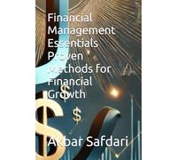 Financial Management Essentials Proven Methods for Financial Growth