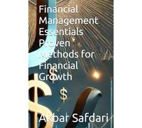 Financial Management Essentials Proven Methods for Financial Growth