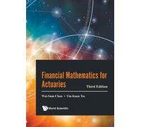 Financial Mathematics for Actuaries: 3rd Edition - Tse Yiu-kuen