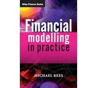 Michael Rees Financial Modelling in Practice (Copertina rigida)