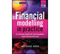 Michael Rees Financial Modelling in Practice (Copertina rigida)