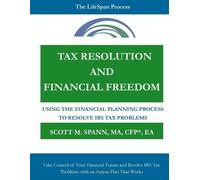 Financial Plann Tax Resolution and Financial Freedom: Using the Fina (Tascabile)