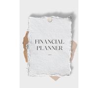 Financial Planner - 5x8 inch / A5 size - Plan Your Money, Change Your Life: Building Wealth Starts Here.