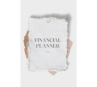 Financial Planner - 5x8 inch / A5 size - Plan Your Money, Change Your Life: Building Wealth Starts Here.