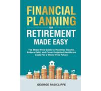 Financial Planning for Retirement Made Easy