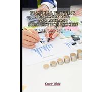 Financial Planning Fundamentals: Analysis and Strategy for Success, Strategies for Achieving Financial Goals