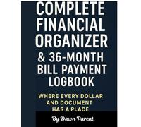 Financial Records Organizer & 36-Month Bill Tracker: Where Every Dollar & Document Has a Place