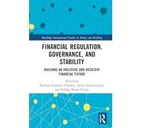 Financial Regulation and Governance in the Post-COVID Era: Building an Inclusive and Resilient Financial Future