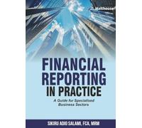 Financial Reporting in Practice: A Guide for Specialised Business Sectors
