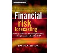 Financial Risk Forecasting: The Theory and Practice of Forecasting Market Risk, With Implementation in R and Matlab