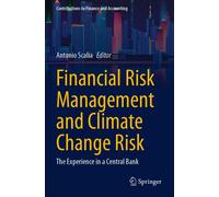 Financial Risk Management and Climate Change Risk: The Experience in a Central B