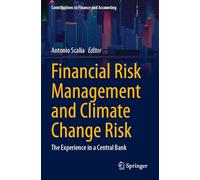 Financial Risk Management and Climate Change Risk: The Experience in a Central Bank