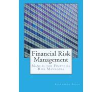 Financial Risk Management: Manual for Financial Risk Managers