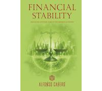 Financial Stability: Managing Systemic Risk in the Modern Economy