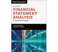 Financial Statement Analysis: A Practitioner's Guide