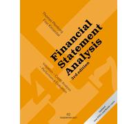 Financial Statement Analysis: Valuation - Credit analysis - Performance evaluation