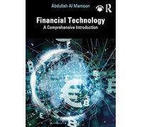 Financial Technology: A Comprehensive Introduction