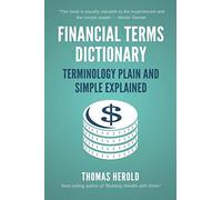 Financial Terms Dictionary - Terminology Plain and Simple Explained