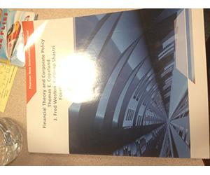 Financial Theory and Corporate Policy: Pearson New International Edition