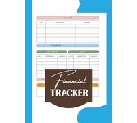 Financial Tracker: Budget Planner, Expense Log Book, Bill Payment Organizer & Savings Goal Journal: Monthly Money Management Workbook for Budgeting, ... Debt Payoff and Personal Finance Planning