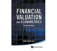 Financial Valuation And Econometrics (2Nd Edition)