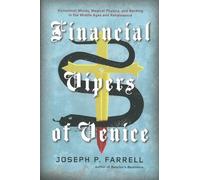 Joseph P. Farrell Financial Vipers of Venice (Tascabile)
