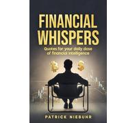 Financial Whispers: Quotes for your daily dose of financial intelligence