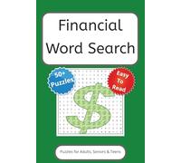 Financial Word Search Puzzle Book: Word Searches with Easy-to-Read Print about Money, Investing, and More | 6x9 inches 110 Pages | 50+ Puzzles ... Gift for Vacations, Holidays and Free Times